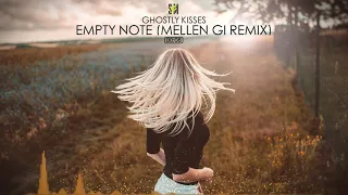 Empty note ghostly kisses ( REMİX 2021)