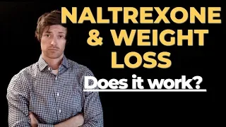 Naltrexone for weight loss: Does it work?