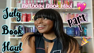 July Book Haul // Part 1 // Birthday Book Haul