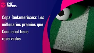 Copa Sudamericana: Los millonarios premios que Conmebol tiene reservados