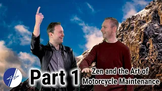 "Why ZAMM?" - Zen and the Art of Motorcycle Maintenance Lecture/Discussion part 1