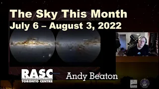 The Sky This Month July 6 - August 3, 2022 with Andy Beaton