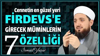 Firdevs Cennetine Kimler Girecek? | Müminlerin Özellikleri?