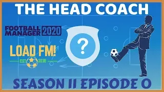 FM20 | The Head Coach | S11 E0 - JOB OFFERS GALORE! | Football Manager 2020