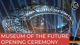 Museum of the Future: The most beautiful building on earth opens in Dubai