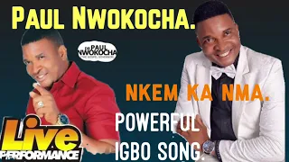 This song does something to me and I thought to share it to bless others. Nkem Ka mma. Paul Nwokocha