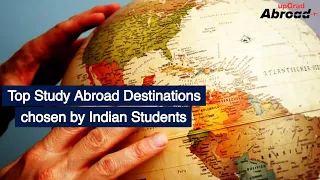 Top 6 Study Abroad Destinations for Indian Students || upGrad Abroad