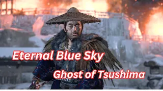 Ghost of Tsushima: Eternal Blue Sky.