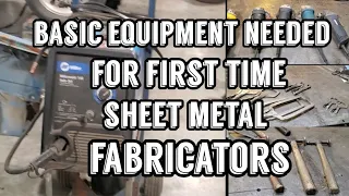 Basic Equipment needed for first time sheet metal fabricators