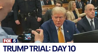 Trump trial: Day 10