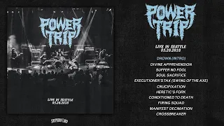 Power Trip "Live In Seattle  05.28.2018" FULL ALBUM STREAM