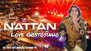 Nattan - Love Gostosinho - Ao Vivo em Campina Grande-PB