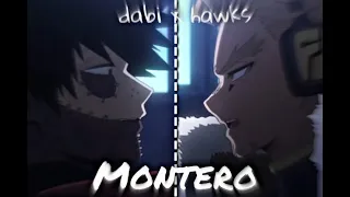 Montero || Dabi x Hawks- AMV (call me by your name)