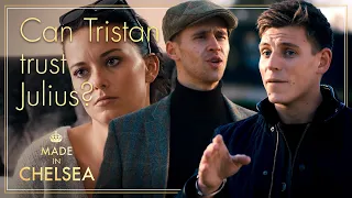 Julius and Tristan Have a HEATED Chat | Made in Chelsea