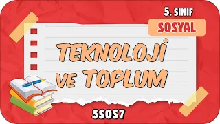 Teknoloji ve Toplum 📕 tonguçCUP 2.Sezon - 5SOS7 #2024