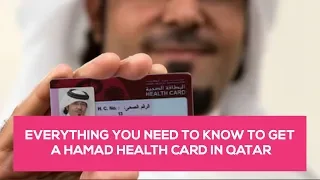 How to get a Hamad Health card in Qatar!