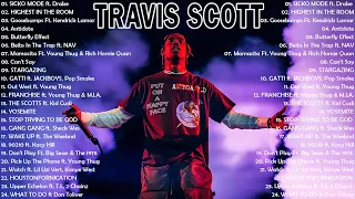 Top Songs Travis Scott - Travis Scott Greatest Hits 2023 | Travis Scott Full Album Playlist 2023