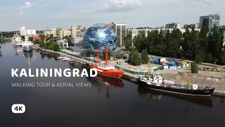 Kaliningrad Walking 4K Tour & Aerial Views 2021
