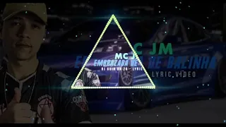 EMBRAZADA DE BALINHA MC JM(DJ GUIH DA ZO)2019