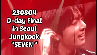 230804 D-Day Final in Seoul / BTS Jungkook “Seven” Fancam/ 정국 Seven