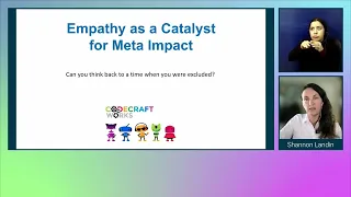 Empathy as a Catalyst for Meta Impact - axe-con 2022