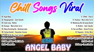 Angel Baby || Chill Songs Viral || OPM Chill Mood