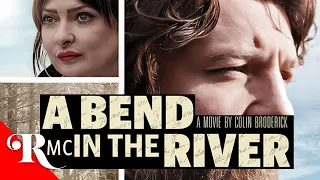 A Bend In The River | Full Romance Movie | Romance Movie Central