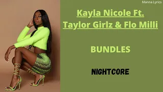 BUNDLES 2 ~ Kayla Nicole Ft. Taylor Girlz & Flo Milli (Nightcore)