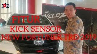 KICK SENSOR DI FORTUNER TRD 2019 #FORTUNERTRD2019 #NEWFORTUNERTRD #TOYOTAFORTUNER