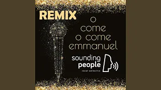 O Come, O Come Emmanuel Remix