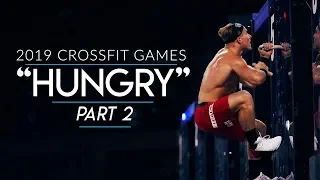 CrossFit Games 2019 - Part 2: "Hungry" Presented by ROMWOD | Noah Ohlsen