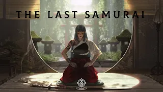 Japanese Meditation & Ambient Relaxing Sounds | THE LAST SAMURAI Music