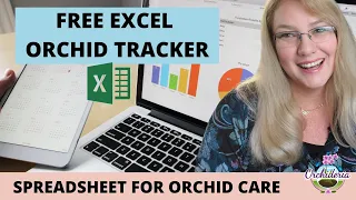 FREE EXCEL WORKBOOK: Orchid Tracker and Planner Excel Spreadsheet