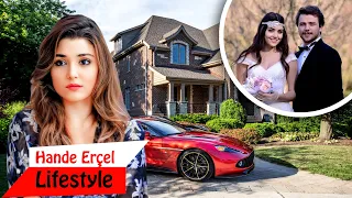 Hande Erçel Lifestyle || Family★Cars★Hobbies★Boyfriends★Net Worth & More Info