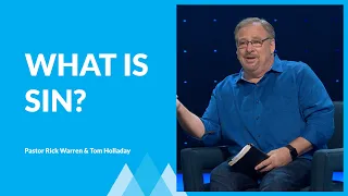 What Is Sin? with Rick Warren & Tom Holladay