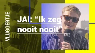 JAI over zijn NIEUWE MUZIEK en REÜNIE B BRAVE?! | Vluggertje