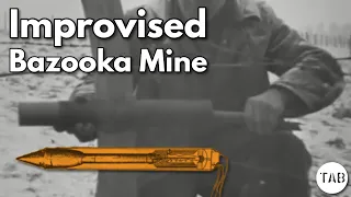 Battle of the Bulge - Improvised Bazooka Mine