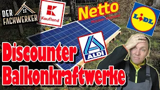 Was taugen die Balkonkraftwerke von Aldi, Lidl und Co?