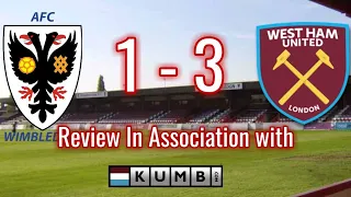A very nervy game | AFC Wimbledon 1 - West Ham United 3 Carabao Cup game review