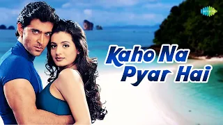 कहो ना प्यार है | Kaho Naa Pyaar Hai with lyrics| Hrithik Roshan |Amesha| Udit Narayan | Alka Yagnik