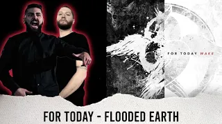 METALCORE BAND REACTS - FOR TODAY - "FLOODED EARTH" - REACTION / REVIEW / GRADE