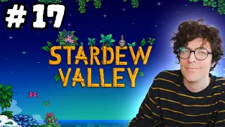 Stardew Valley / Bonk Farm  - Episode 17 (1.6 update)