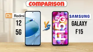 Redmi 12 5g vs Samsung Galaxy F15 : Full Comparison ⚡