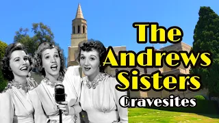 Famous Graves Of THE ANDREWS SISTERS - Patty, Laverne & Maxine