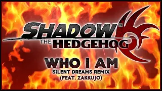 Shadow the Hedgehog - Who I Am (by Magna-Fi) | Silent Dreams Remix (feat. @Zakkujo)