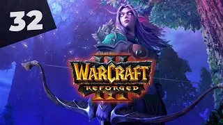 Warcraft 3 Reforged Часть 32 Ночные Эльфы Прохождение кампании