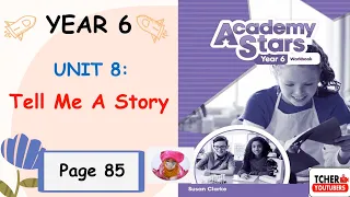 Year 6 Academy Star Workbook Answer Page 85 | Unit 8 Tell Me A Story | Lesson 4 Language In Use