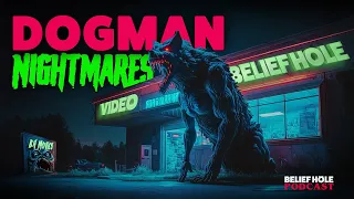 Dogman Freakiest True Encounters | 5.3