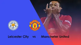 Leicester City vs Manchester United match review