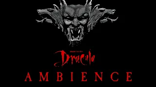 Bram Stoker's Dracula | Ambient Soundscape